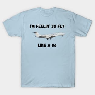 Like a G6 T-Shirt